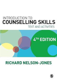 Introduction to Counselling Skills : Text and Activities - Richard Nelson-Jones