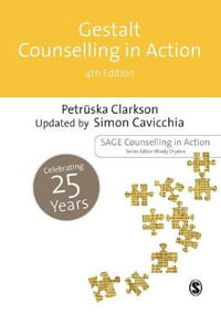 Gestalt Counselling in Action : Counselling in Action - Petruska Clarkson