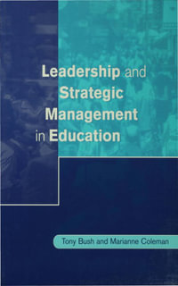 Leadership and Strategic Management in Education : Centre for Educational Leadership and Management - Tony Bush