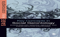 Key Concepts in Social Gerontology : SAGE Key Concepts series - Kristine J Ajrouch