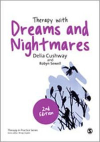 Therapy with Dreams and Nightmares : Theory, Research & Practice - Delia Joyce Cushway