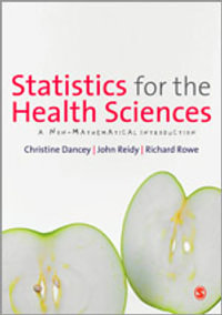 Statistics for the Health Sciences : A Non-Mathematical Introduction - Christine Dancey