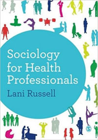 Sociology for Health Professionals - Lani Russell