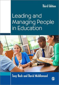 Leading and Managing People in Education : Education Leadership for Social Justice - Tony Bush