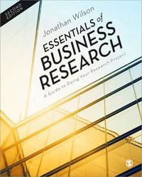 Essentials of Business Research : A Guide to Doing Your Research Project - Jonathan Wilson