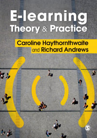 E-learning Theory and Practice - Caroline Haythornthwaite