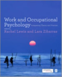 Work and Occupational Psychology : Integrating Theory and Practice - Lara D Zibarras