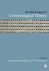 The SAGE Handbook of Criminological Theory - Eugene McLaughlin