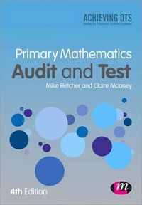 Primary Mathematics Audit and Test : Achieving QTS Series - Mike Fletcher