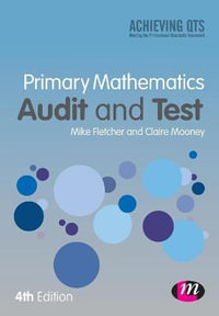 Primary Mathematics Audit and Test : Audit and Test - Mike Fletcher