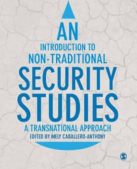 An Introduction to Non-Traditional Security Studies : A Transnational Approach - Mely Caballero-Anthony