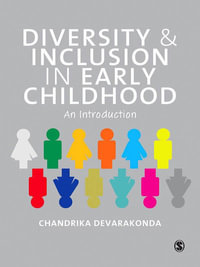 Diversity and Inclusion in Early Childhood : An Introduction - Chandrika Devarakonda