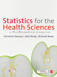 Statistics for the Health Sciences : A Non-Mathematical Introduction - Christine Dancey