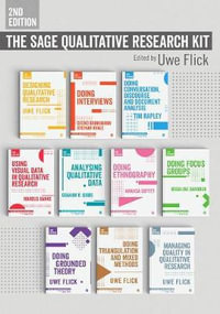 The SAGE Qualitative Research Kit : Collection - Uwe Flick