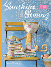 Tilda Sunshine Sewing - Tone Finnanger