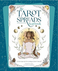 Tarot Spreads Yearbook : 52 Tarot Spreads for Getting to Know Yourself - Chelsey Pippin Mizzi