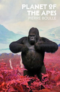 Planet of the Apes - Pierre Boulle