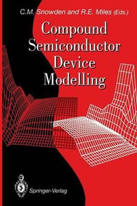 Compound Semiconductor Device Modelling - Christopher M. Snowden