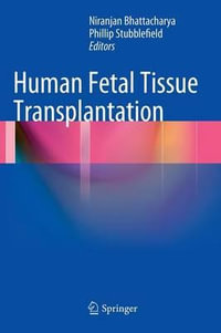 Human Fetal Tissue Transplantation - Niranjan Bhattacharya