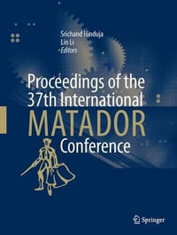 Proceedings of the 37th International MATADOR Conference - Srichand Hinduja