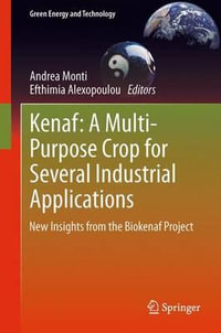 Kenaf : A Multi-Purpose Crop for Several Industrial Applications : New insights from the Biokenaf Project - Andrea Monti