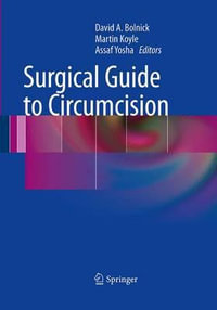 Surgical Guide to Circumcision - David A. Bolnick