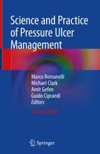 Science and Practice of Pressure Ulcer Management - Marco Romanelli