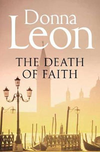 The Death of Faith : Guido Brunetti: Book 6 - Donna Leon