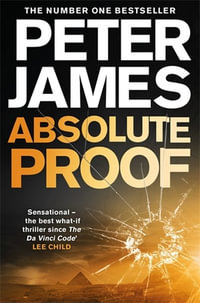 Absolute Proof : The Thrilling Richard and Judy Book Club Pick - Peter James