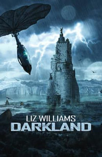 Darkland - Liz Williams