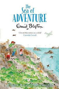 The Sea of Adventure : The Adventure Series - Enid Blyton