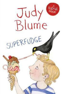 Superfudge : Fudge - Judy Blume