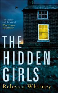 The Hidden Girls - Rebecca Whitney