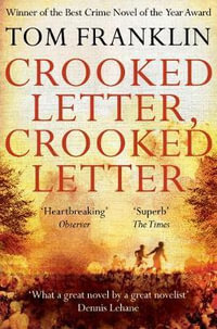 Crooked Letter, Crooked Letter - Tom Franklin