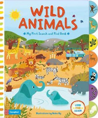 Wild Animals : A big picture board book - Neiko Ng