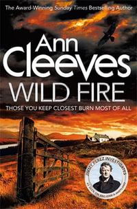 Wild Fire : Shetland: Book 8 - Ann Cleeves