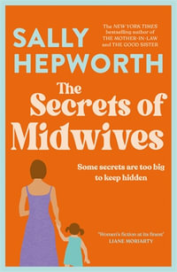 The Secrets of Midwives - Sally Hepworth