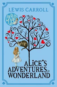 Alice's Adventures in Wonderland : Macmillan Children's Books Paperback Classics - Lewis Carroll