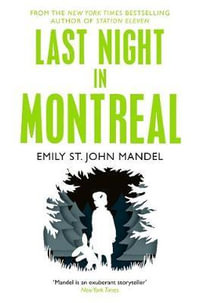 Last Night in Montreal - Emily St. John Mandel