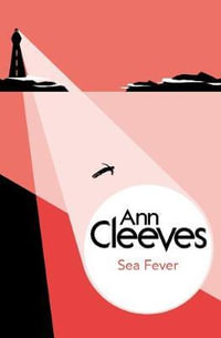 Sea Fever : George and Molly Palmer-Jones - Ann Cleeves