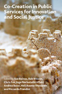 Co-creation in Public Services for Innovation and Social Justice : Concrete Elasticity! - Sue Baines