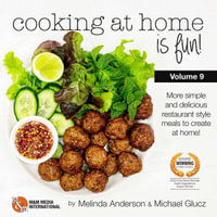 Cooking at home is fun volume 9 : If we can do it, so can you! - Michael Glucz