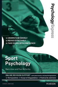 Psychology Express: Sport Psychology : (Undergraduate Revision Guide) - Mark Allen