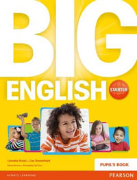 Big English Starter Pupils Book : Big English - Lisa Broomhead