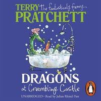 Dragons at Crumbling Castle : And Other Stories - Terry Pratchett