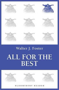 All for the Best - Walter J. Foster