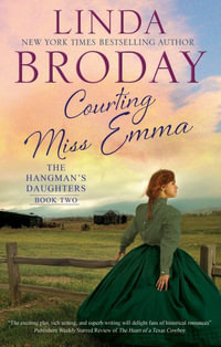 Courting Miss Emma : Hangman's Daughters - Linda Broday