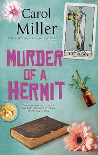 Murder of a Hermit : The Fortune Telling Mysteries - Carol Miller