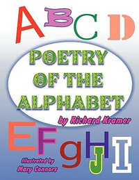 Poetry of the Alphabet - Richard Kramer