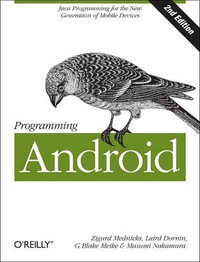 Programming Android : Java Programming for the New Generation of Mobile Devices - Zigurd Mednieks